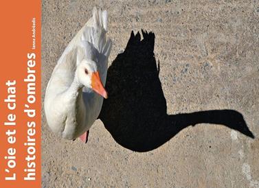 L'oie et le chat histoires d'ombres | 9782361937904 | Andréadis, Ianna | Llibreria Sendak