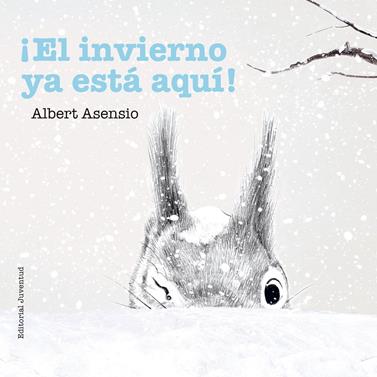 ¡El invierno ya está aquí! | 9788426144270 | Asensio Navarro, Albert | Llibreria Sendak