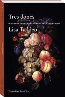Tres dones | 9788417353209 | Taddeo, Lisa | Llibreria Sendak