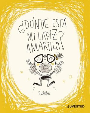 ¿Dónde está mi lápiz amarillo? | 9788426149725 | Rovira, Lucía | Llibreria Sendak
