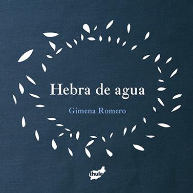 Hebra de agua | 9788415357957 | Romero Rodríguez, Gimena | Llibreria Sendak