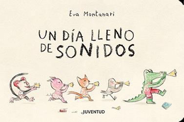 Un día lleno de sonidos | 9788426146311 | Montanari, Eva | Llibreria Sendak