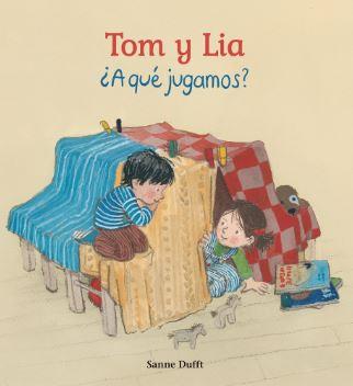 El Tom y la Laia. ¿A qué jugamos? | 9791399151237 | Dufft, Sanne / Roda, Ignasi | Llibreria Sendak