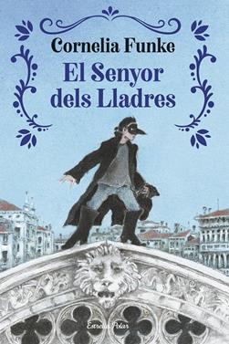 El senyor dels lladres | 9791387519964 | Funke, Cornelia | Llibreria Sendak