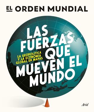 Las fuerzas que mueven el mundo | 9788434439658 | El Orden Mundial | Llibreria Sendak