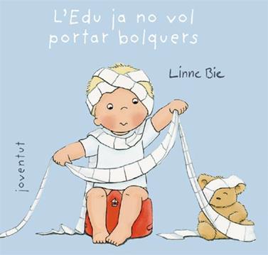 L'Edu ja no vol portar bolquers | 9788426138002 | Bie, Linne | Llibreria Sendak