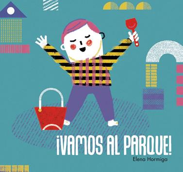 Vamos al parque | 9788416082032 | HORMIGA,ELENA | Librería Sendak