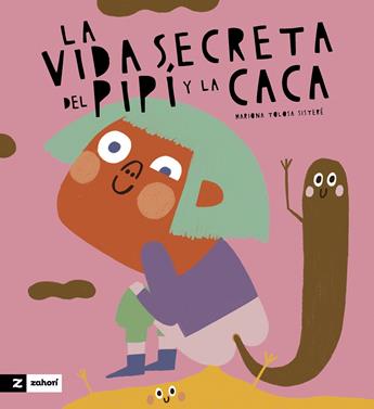 La vida secreta de la caca y el pipí | 9788419889263 | Mariona Tolosa Sisteré | Librería Sendak