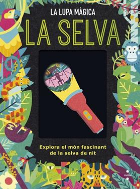 La selva (Lupa màgica) | 9788466151498 | Dickmann, Nancy | Llibreria Sendak