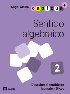 Sentido algebraico 2. Capicúa 4 años | 9788421879757 | Alsina Pastells, Àngel | Llibreria Sendak