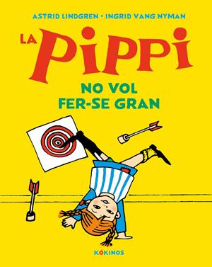 La Pippi no vol fer-se gran | 9788417742638 | Lindgren, Astrid | Llibreria Sendak