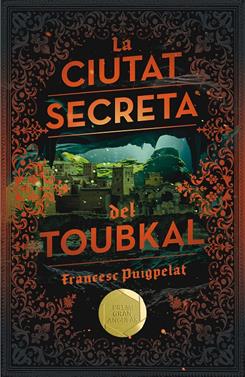 La ciutat secreta del Toubkal | 9788466143523 | Puigpelat Valls, Francesc | Llibreria Sendak