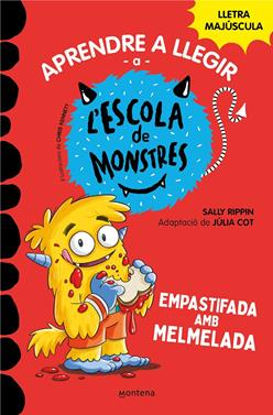 L'Escola de Monstres 2 - Empastifada amb melmelada | 9788419085344 | Rippin, Sally/Cot, Júlia | Llibreria Sendak