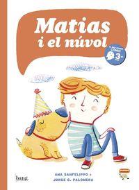 Matias i el núvol | 9788416114467 | Palomera Jorge Guillermo / Sanfelippo Ana | Llibreria Sendak