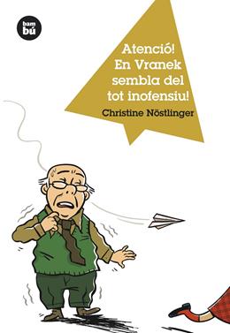 Atenció! En Vranek sembla del tot inofensiu! | 9788483430866 | Nöstlinger, Christine | Llibreria Sendak