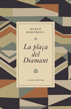 La plaça del Diamant | 9788473294980 | Rodoreda, Mercè | Llibreria Sendak