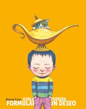 Ojalá pudiera formular un deseo | 9788415208488 | Liao, Jimmy | Llibreria Sendak