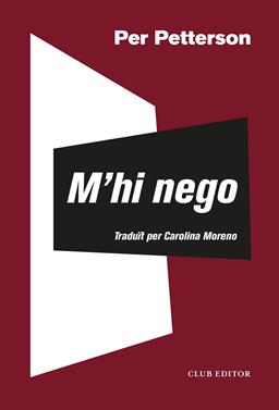 M'hi nego | 9788473293624 | Petterson, Per | Llibreria Sendak