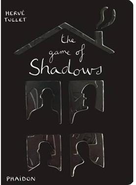 The game of shadows | 9780714865324 | Tullet, Hervé | Llibreria Sendak