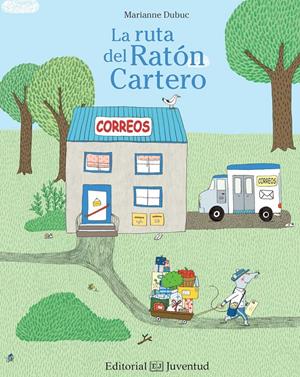 La ruta del ratón cartero | 9788426143365 | Dubuc, Marianne | Librería Sendak