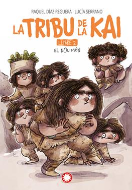 La tribu de la Kai 2 - El nou món | 9788419401625 | Díaz Reguera, Raquel | Llibreria Sendak