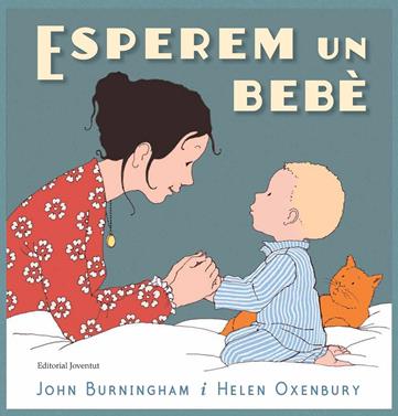 Esperem un bebè | 9788426145468 | Burningham, John | Llibreria Sendak