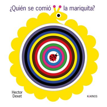 ¿Quien se comió la mariquita? | 9788419475831 | Dexet, Hector | Llibreria Sendak