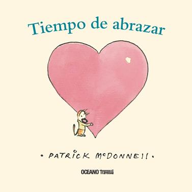 Tiempo de abrazar | 9786075274430 | McDonell, Patrick | Librería Sendak
