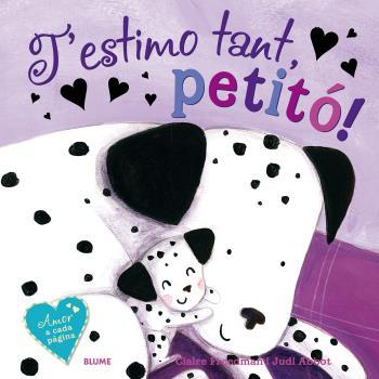 T'estimo tant, petitó! | 9788416138937 | Freedman, Claire/Abbot, Judi | Llibreria Sendak