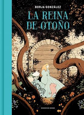 La reina de otoño | 9788419437662 | González, Borja | Llibreria Sendak