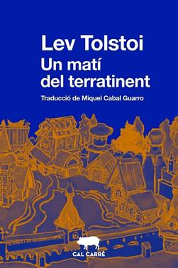 Un matí del terratinent | 9788412725520 | Tolstoi, Lev | Llibreria Sendak