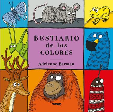Bestiario de los colores | 9788412537161 | Barman, Adrienne | Llibreria Sendak