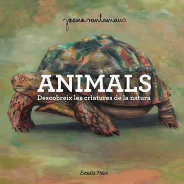 Animals | 9791387519469 | Santamans, Joana | Llibreria Sendak