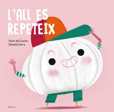 L'all es repeteix | 9788447949243 | Vivim del Cuentu | Llibreria Sendak