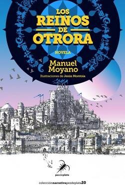 Los reinos de Otrora | 9788494917738 | Moyano, Manuel | Librería Sendak