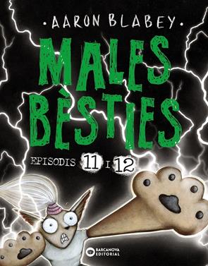 Males bèsties. Episodis 11 i 12 | 9788448955465 | Blabey, Aaron | Librería Sendak