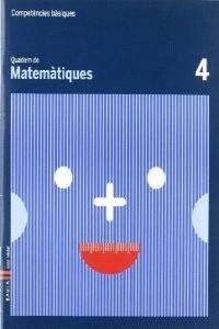 Quadern Matemàtiques 4 Competències bàsiques | 9788447920600 | Carte Iturbide, M.Olga | Llibreria Sendak