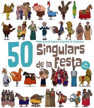 50 Singulars de la Festa. Volum 2 | 9788417000561 | Garrido Ramos, Aitor | Llibreria Sendak
