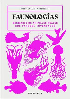 Faunologías | 9791399167702 | Cota Hiriart, Andrés | Llibreria Sendak