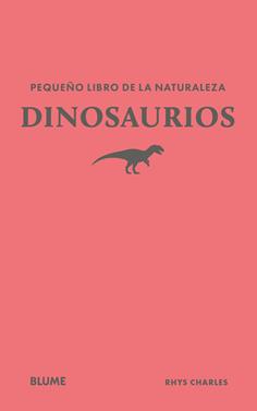 Pequeño libro de la naturaleza. Dinosaurios | 9791388023439 | Charles, Rhys | Llibreria Sendak