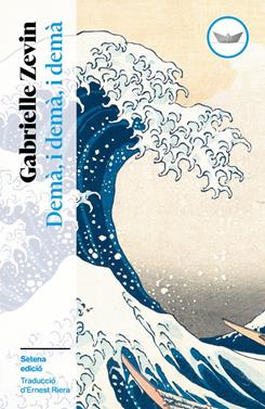 Demà, i demà, i demà | 9791387726485 | Zevin, Gabrielle | Librería Sendak