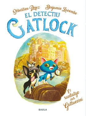 El detectiu Gatlock. El xantatge dels Gatuccini | 9788447957361 | Perez, Sébastien | Llibreria Sendak