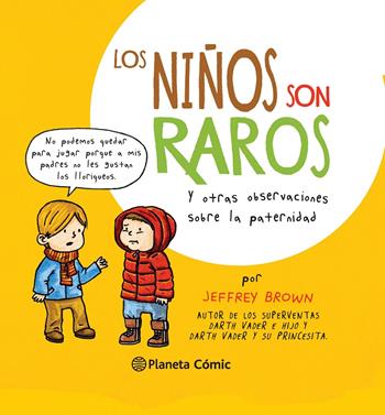 Los niños son raros | 9788416090686 | Brown, Jeffrey | Llibreria Sendak