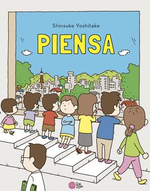 Piensa | 9788416427512 | Shinsuke Yoshitake | Librería Sendak