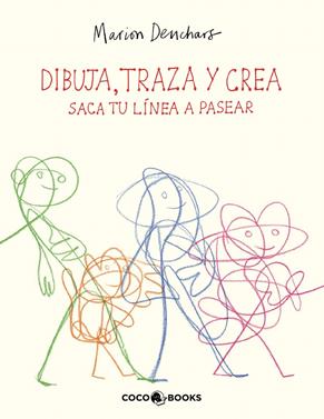 Dibuja, traza y crea - Saca tu línea a pasear | 9788412792492 | Deuchars, Marion | Llibreria Sendak