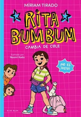 Rita Bumbum 1 - Rita Bumbum se cambia de cole | 9791387695507 | Tirado, Míriam | Llibreria Sendak