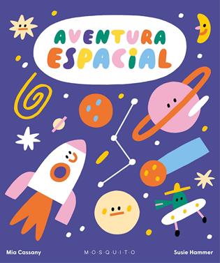 Aventura espacial | 9788419095367 | Cassany, Mia / Hammer, Susie | Llibreria Sendak