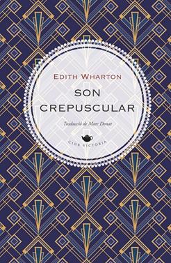 Son crepuscular | 9791387961329 | Wharton, Edith | Llibreria Sendak