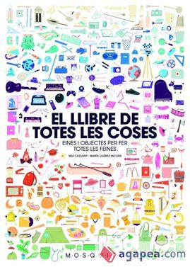 El llibre de totes les coses | 9788494896439 | Cassany Biosca, Mia | Llibreria Sendak