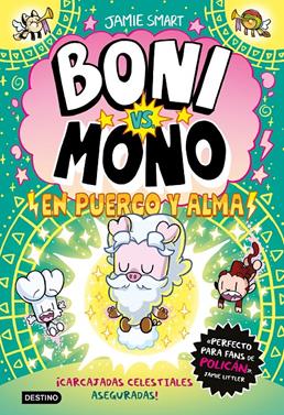Boni vs. Mono 8. Boni vs. Mono en puerco y alma | 9788408322887 | Smart, Jamie | Llibreria Sendak